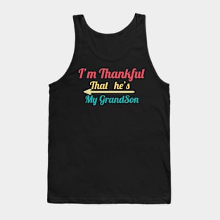 I'm Thankful That he's My grandson, vintage Tank Top